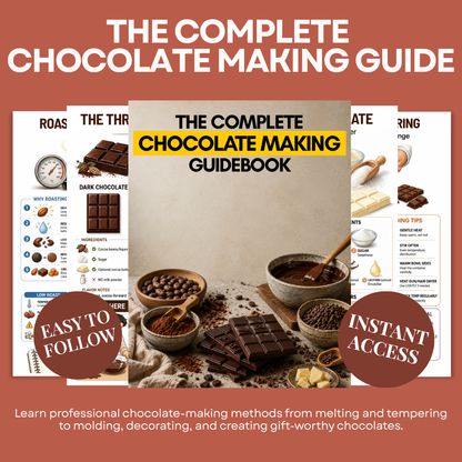 The Complete Chocolate Making Guide